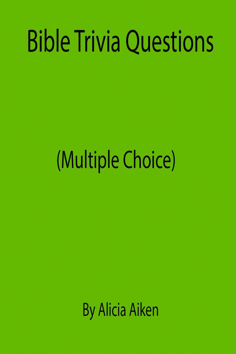 Bible trivia questions (multiple choice)