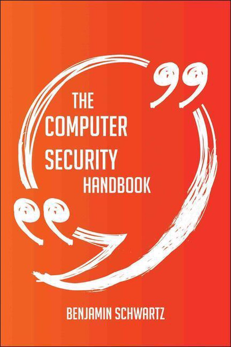 Ty the computer securi handbook - everything you need to know about computer securi