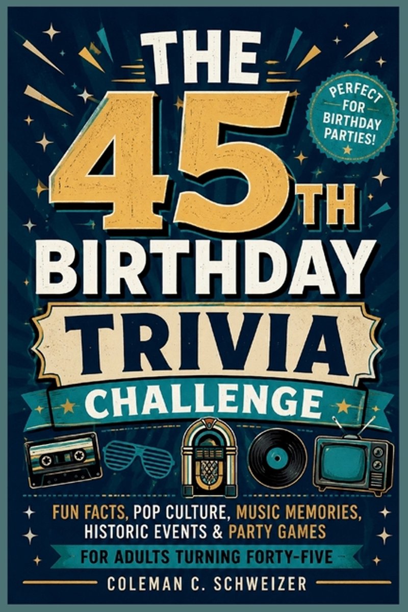 The 45th birthday trivia challenge