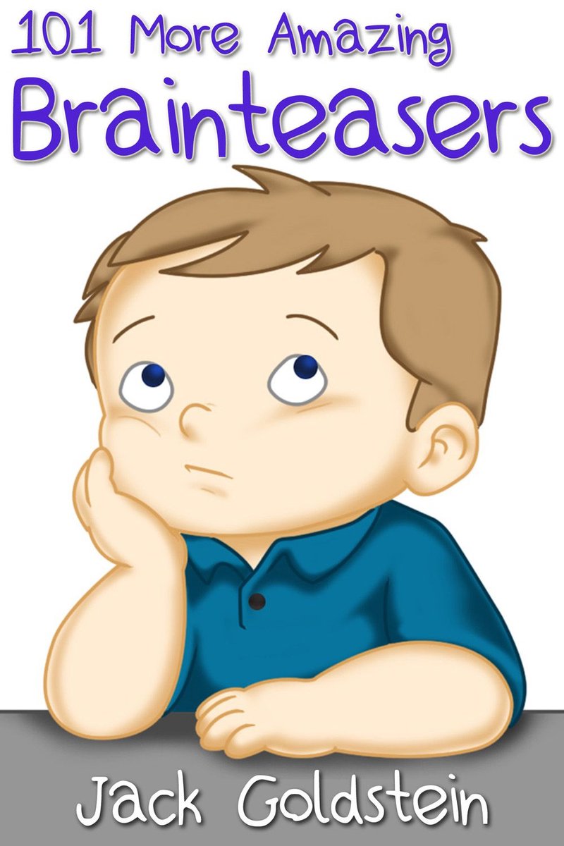 101 more amazing brainteasers