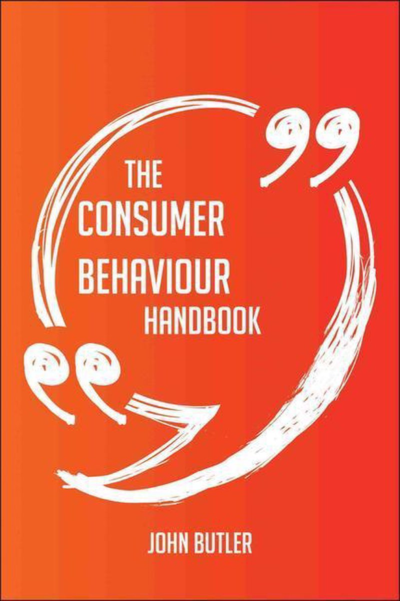 The consumer behaviour handbook - everything you need to know about consumer behaviour