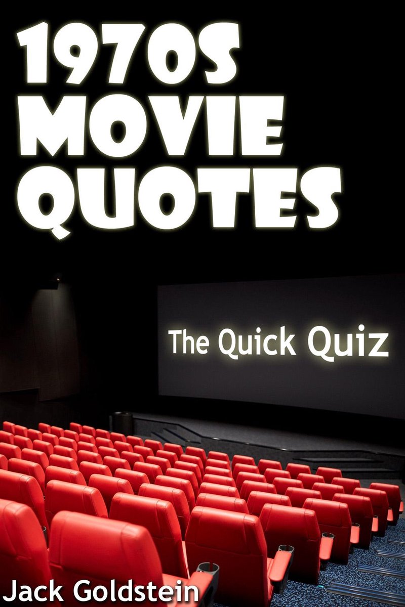 Movie quote quizzes 1 - 1970s movie quotes - the quick quiz