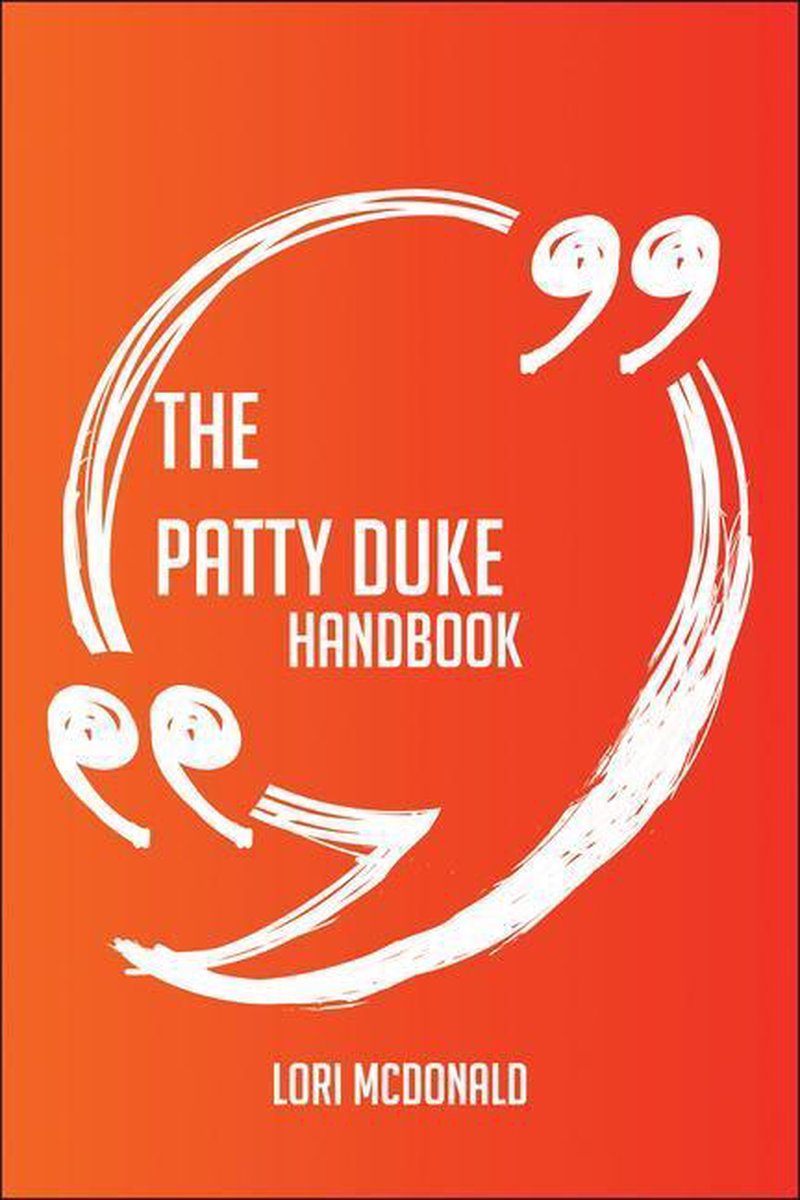 Ty the pat duke handbook - everything you need to know about pat duke