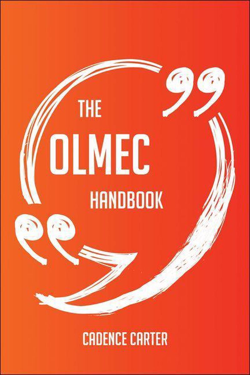 The olmec handbook - everything you need to know about olmec