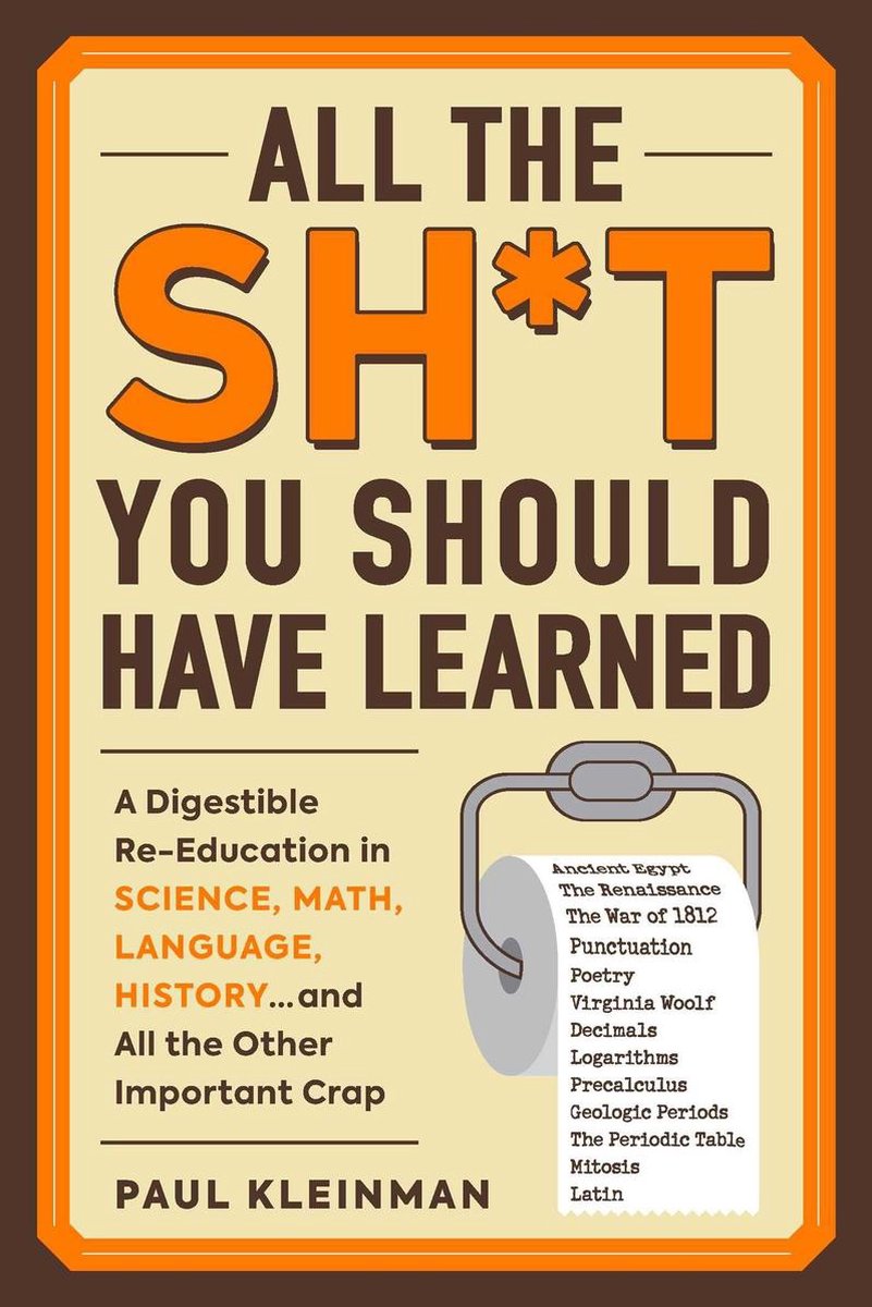 All the sh*t you should have learned
