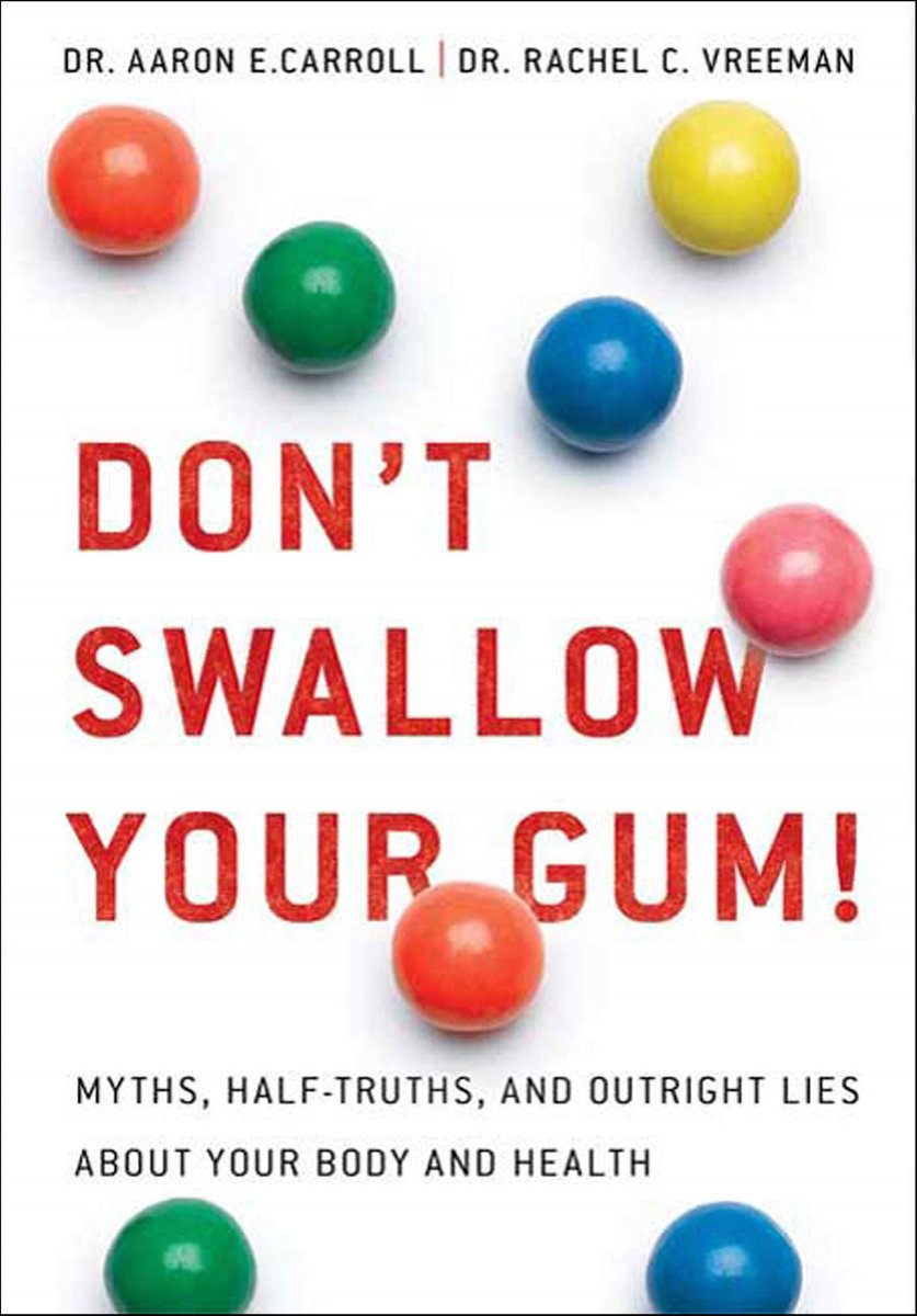 Don't swallow your gum!