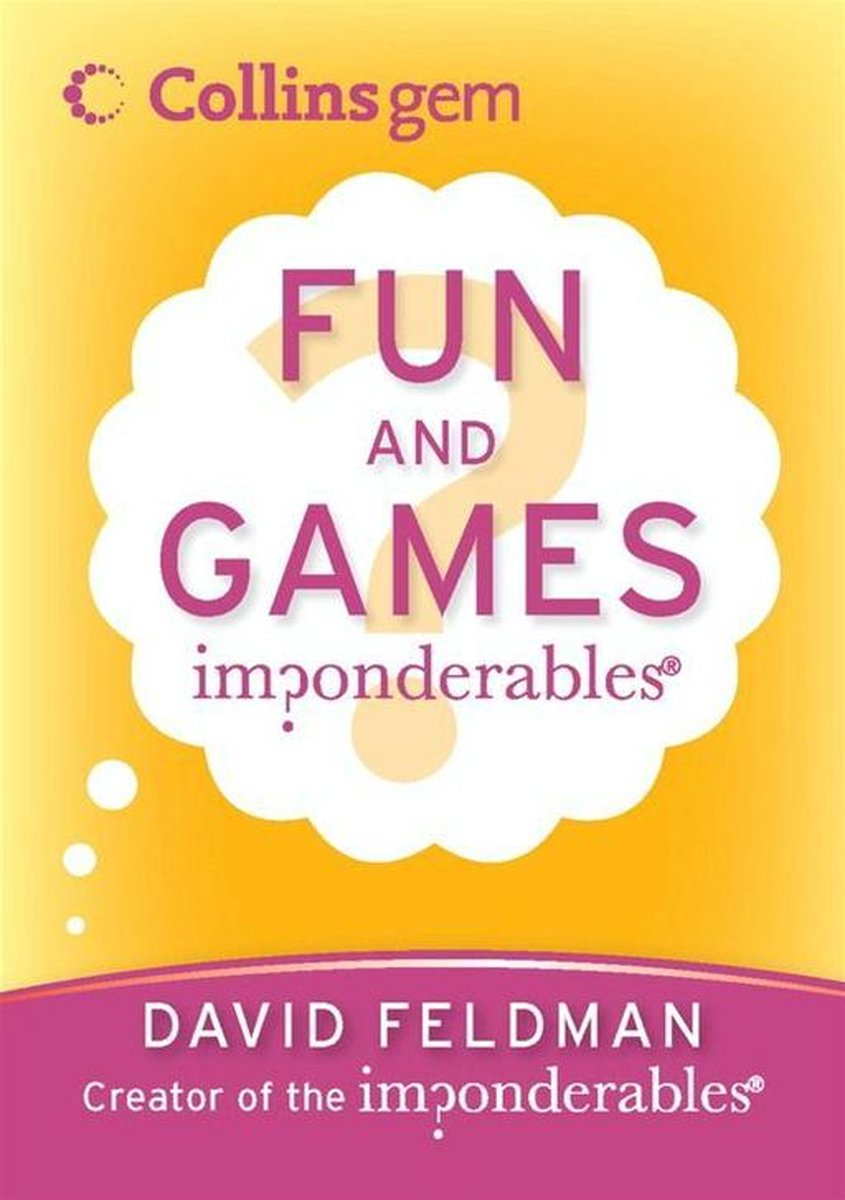Imp onderables(r): fun and games