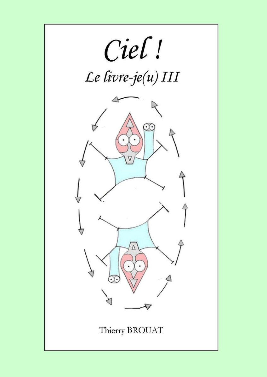 Ciel ! le livre-je(u) iii