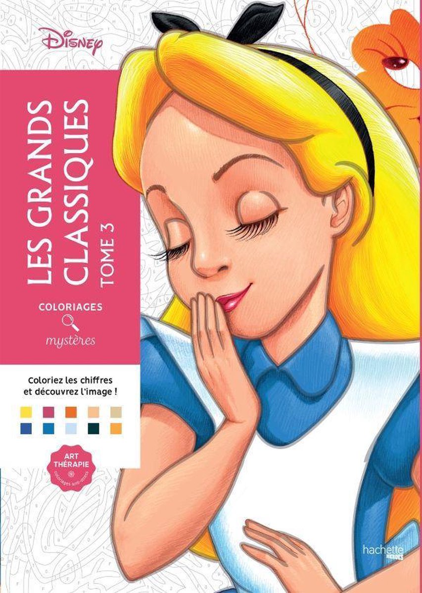 Hachette heroes coloriages mysteres les grands classiques disney tome 3 - kleuren op nummer - - kleurboek voor volwassenen