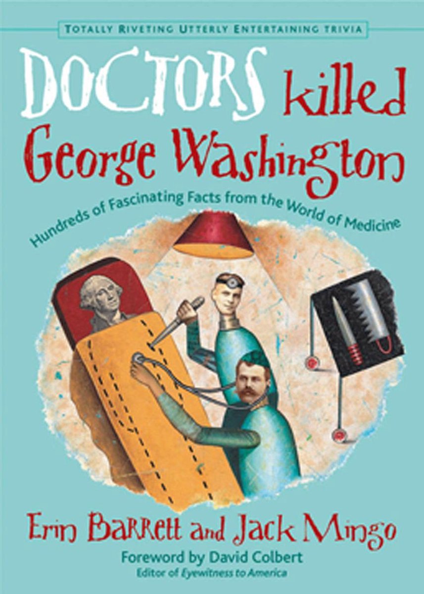 Doctors killed george washington