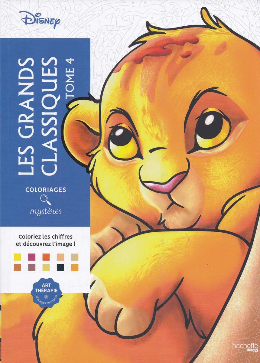 Hachette heroes disney les grands classiques tome 4 - kleuren op nummer boek
