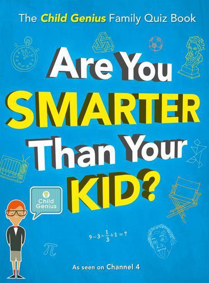 Are you smarter than your kid?