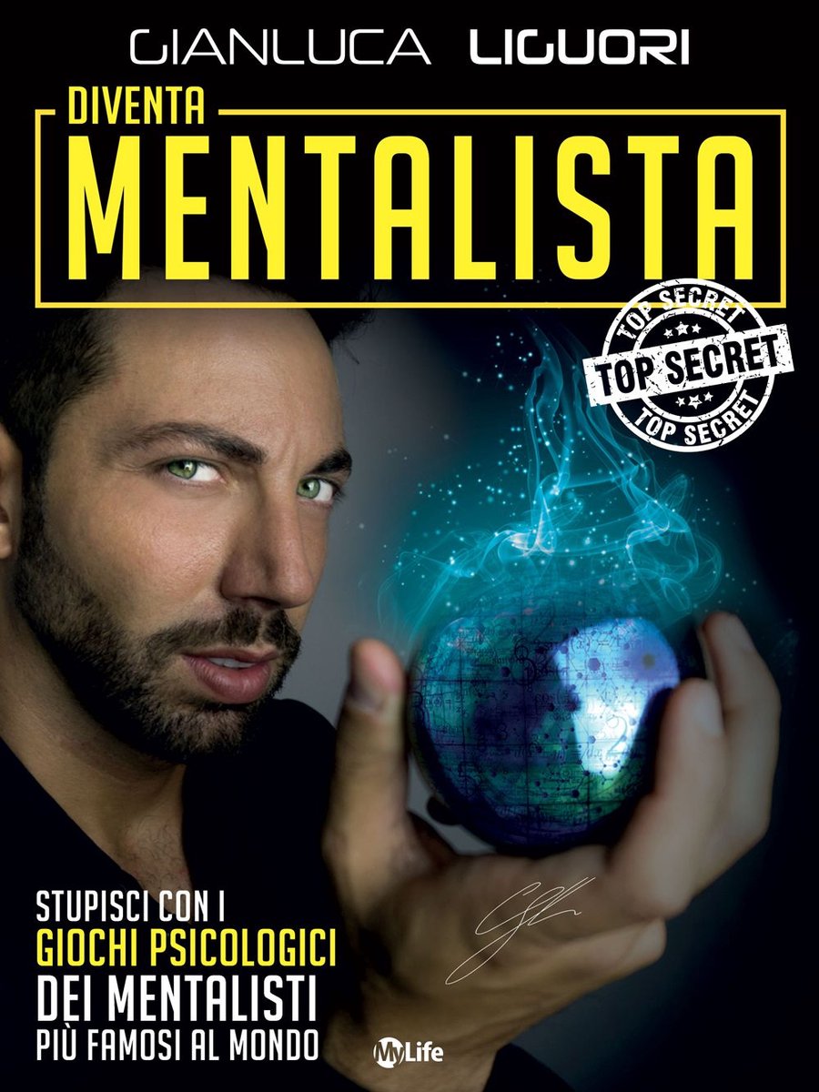Diventa mentalista. come diventare un mago della mente