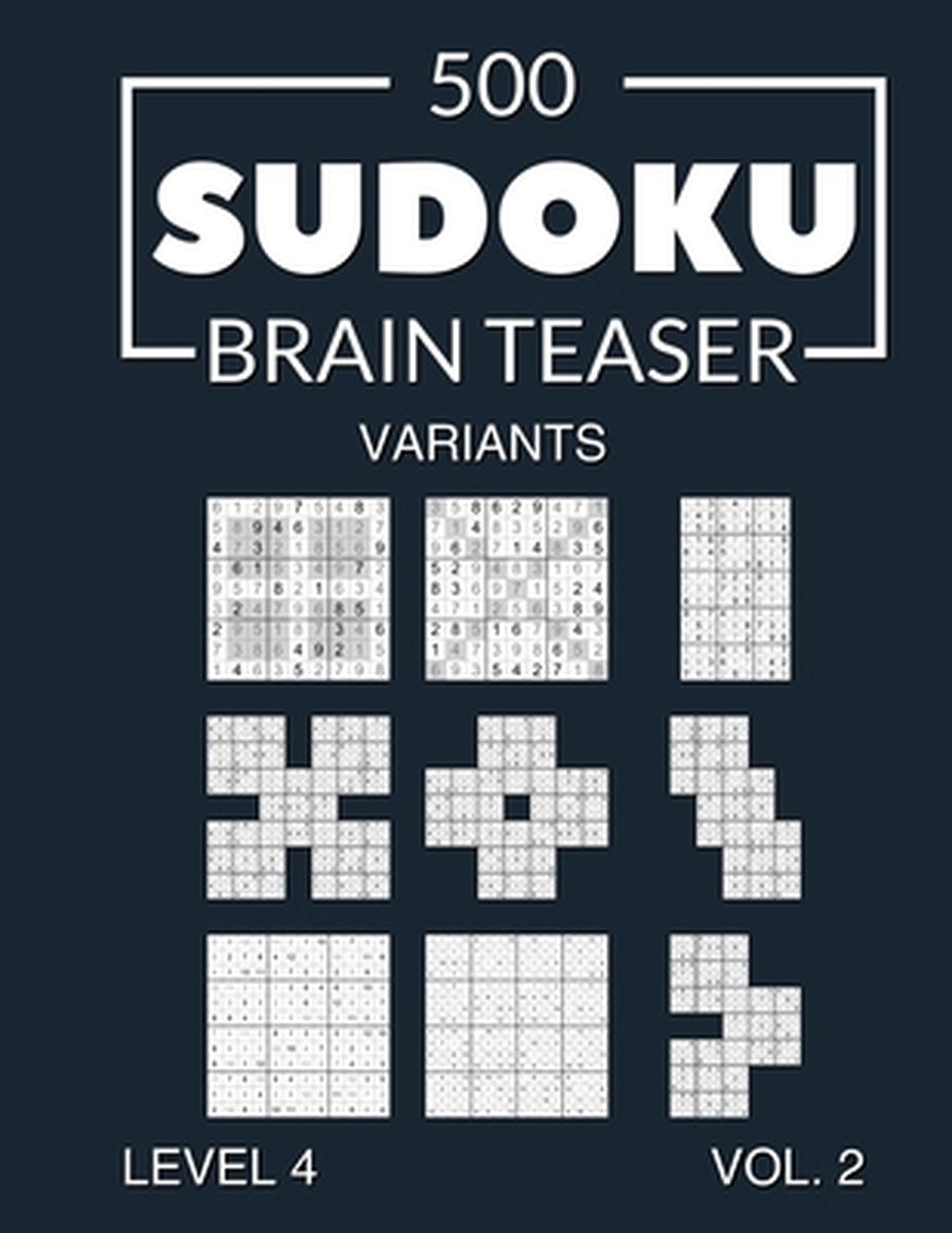 500 sudoku brain teaser variants level 4 vol. 2