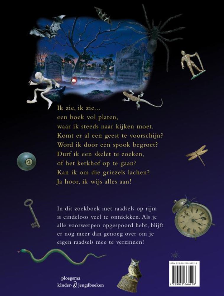 Ik zie, ik zie een boek vol griezels. 7+