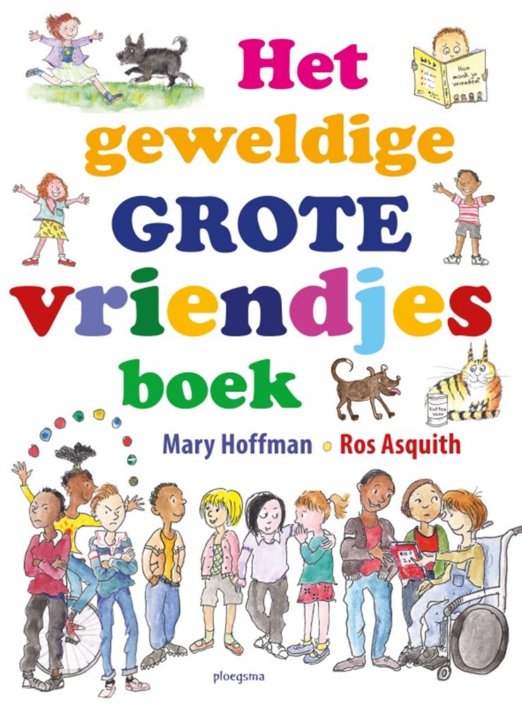 Het geweldig grote vriendjesboek. 5+