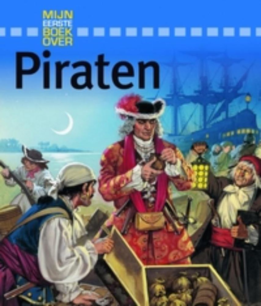 Mijn eerste boek over piraten. 6+