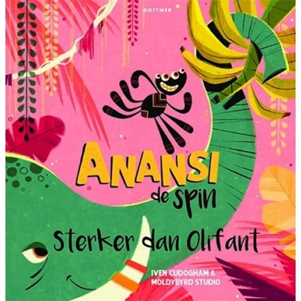 Gottmer uitgevers groep anansi de spin sterker dan olifant. 4+