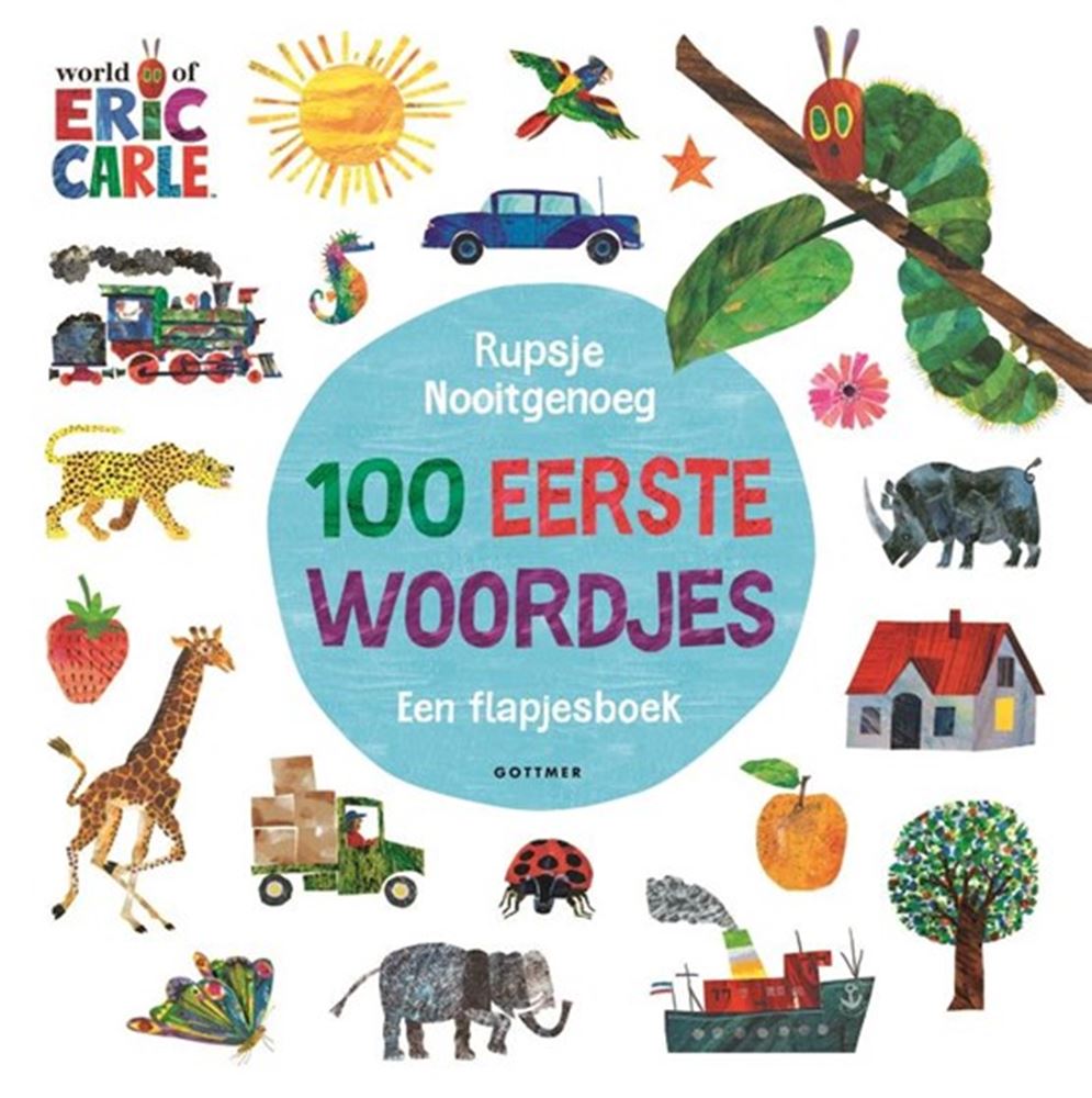 Gottmer uitgevers groep rupsje nooitgenoeg, 100 eerste woordjes.