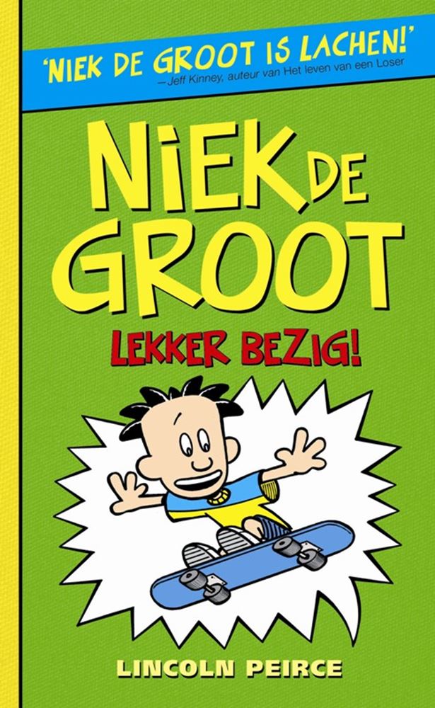 Niek de groot 3: lekker bezig. 10+