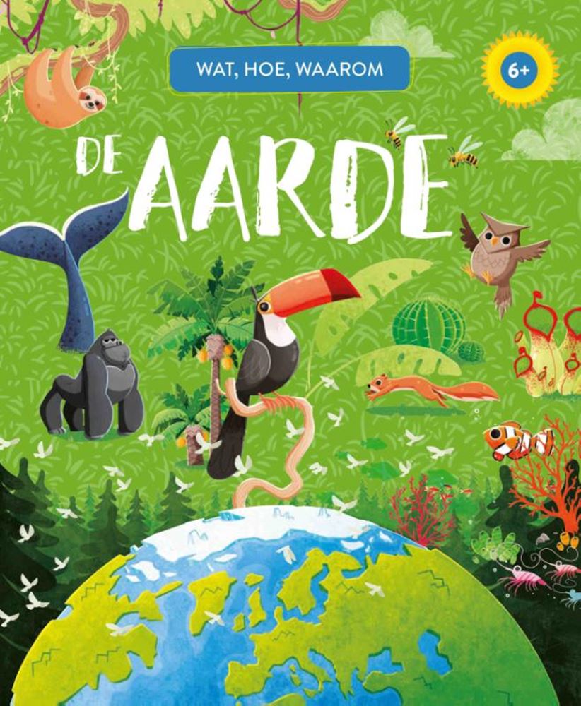 Rebo uitgeverij de aarde - wat, hoe, waarom