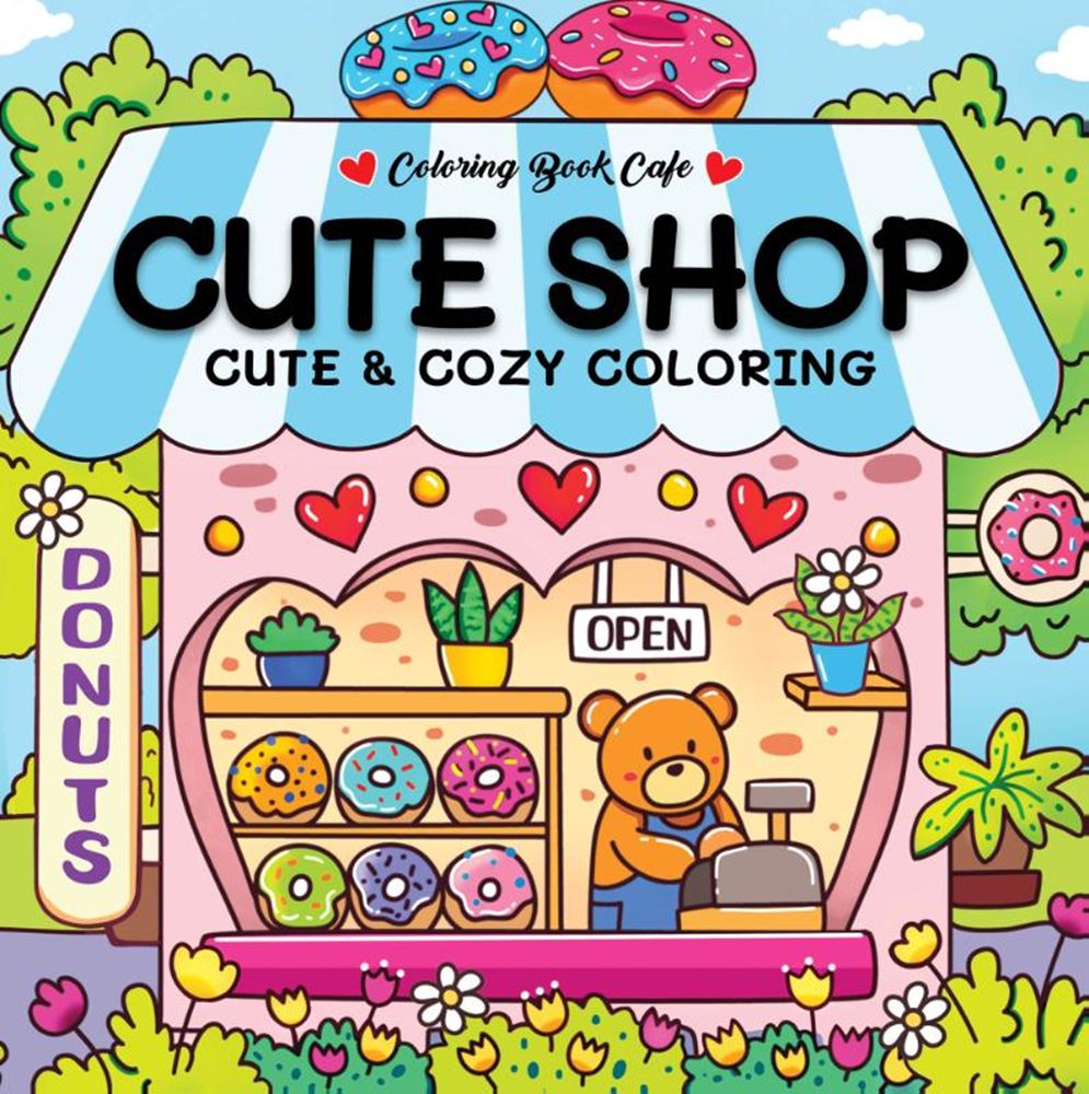 Cute shop - cute cozy coloring. 6+