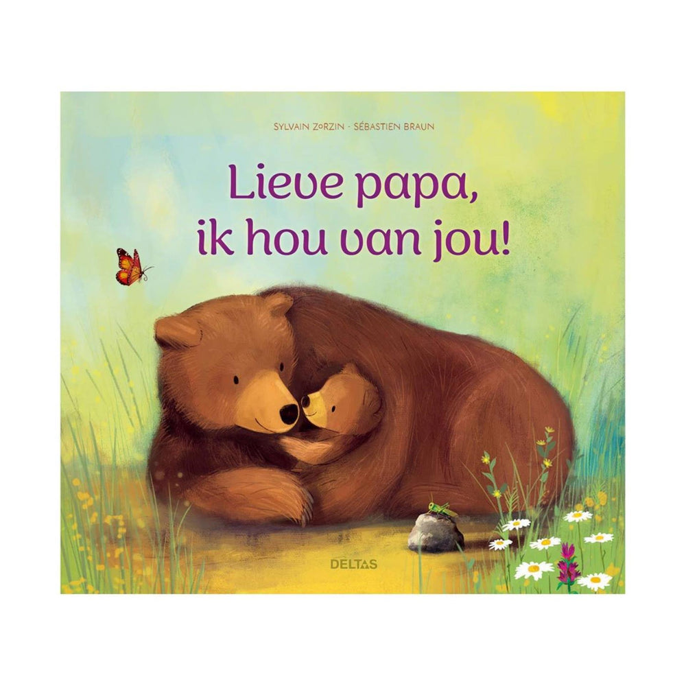 Deltas lieve papa, ik hou van jou!