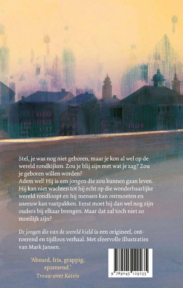 De jongen die van de wereld hield. 10+ z