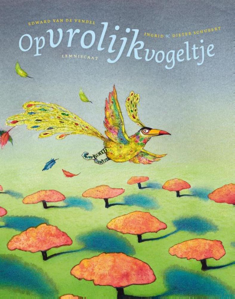 Opvrolijkvogeltje. 4+