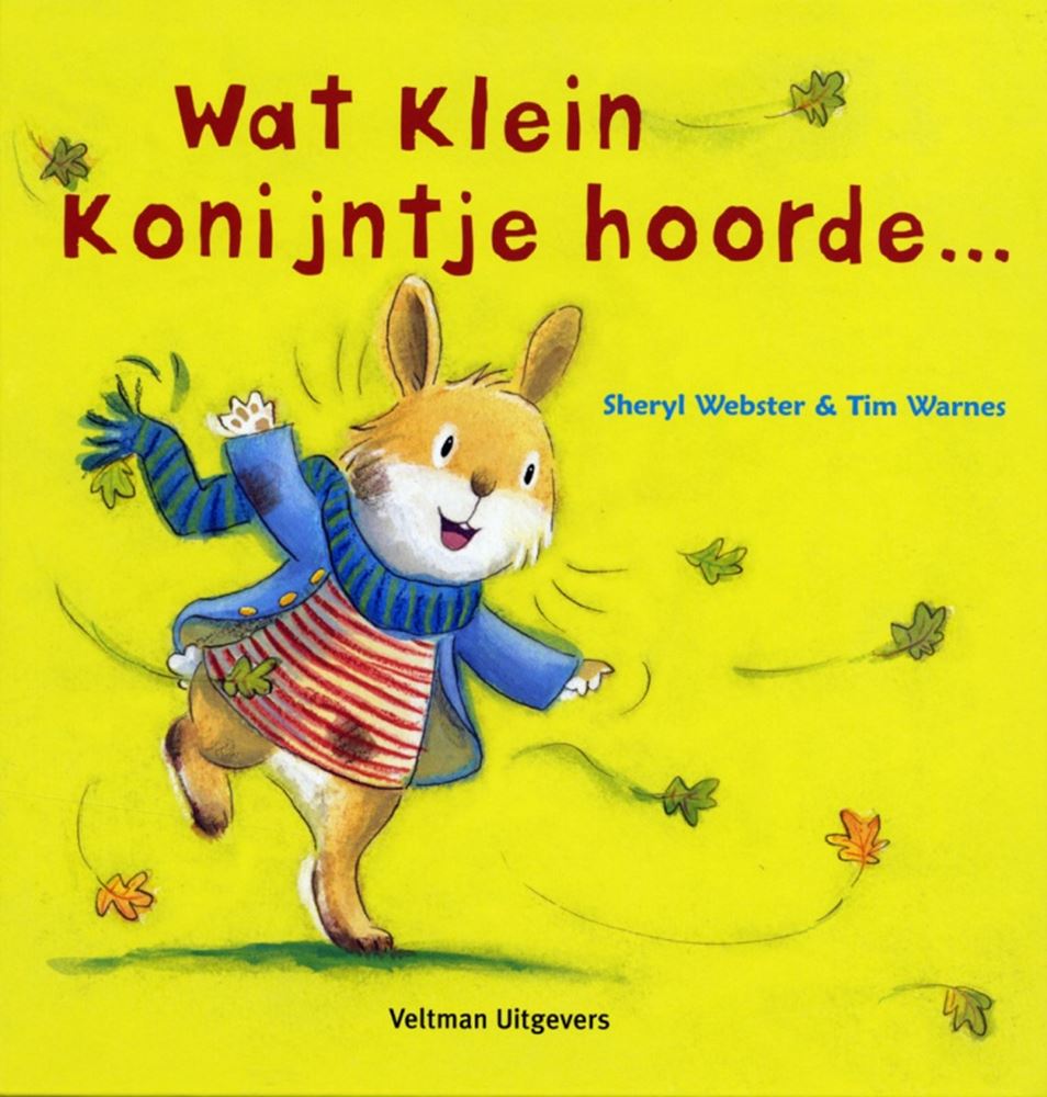 Wat klein konijntje hoorde... 3+