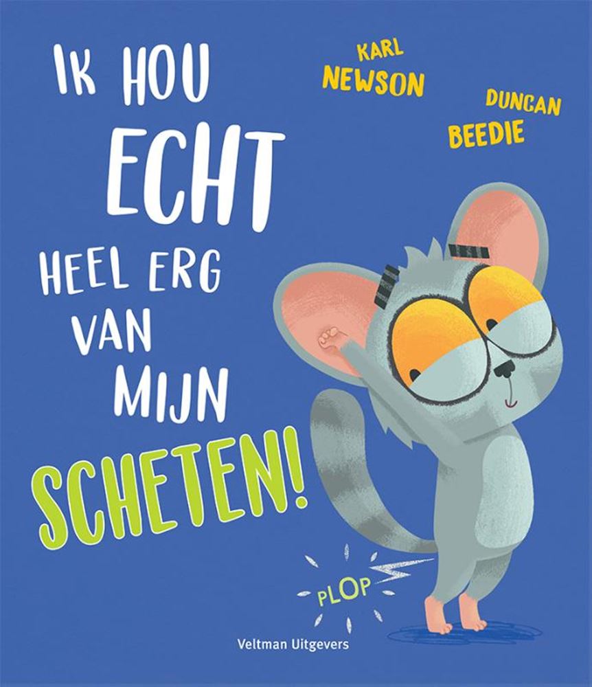 Ik hou echt heel erg van mijn scheten!