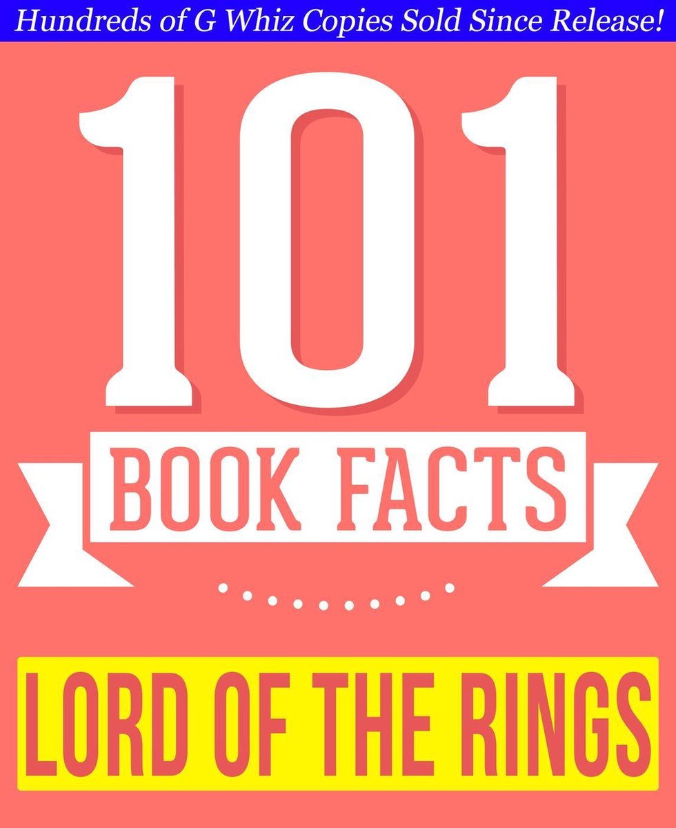 101bookfacts.com - the lord of the rings - 101 amazing facts you didn't know