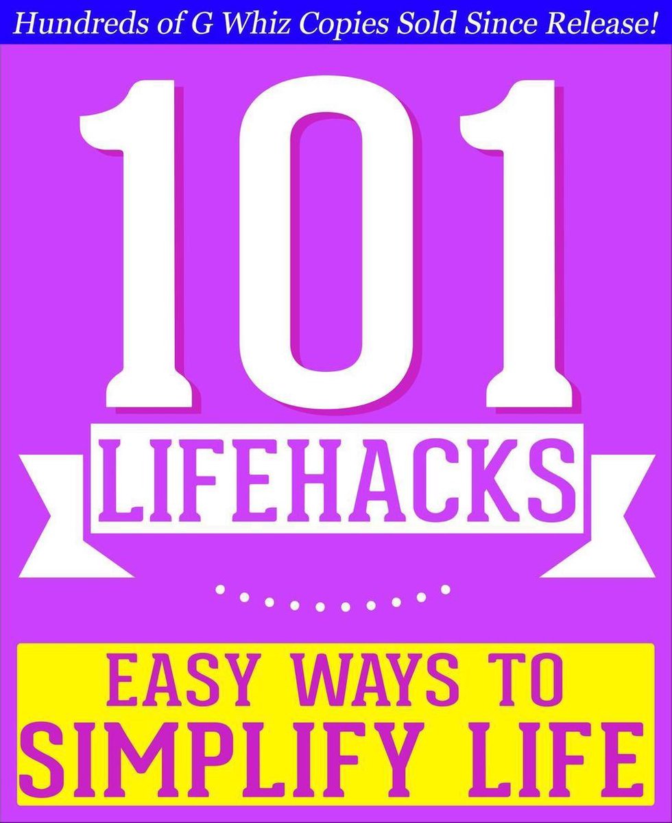 Imp 101 lifehacks - easy ways to slify life: tips to enhance efficiency, make friends, stay organized, slify life and rove quality of life!