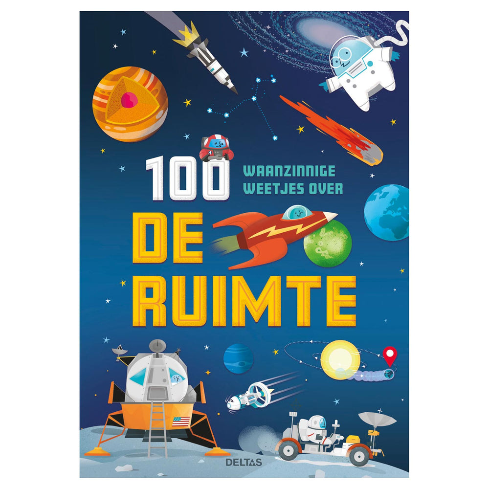 Deltas 100 waanzinnige weetjes over de ruimte