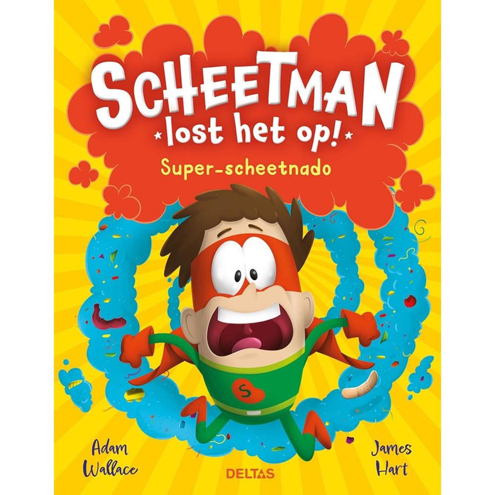 Deltas scheetman verloor het op! superscheetnado kinderboek