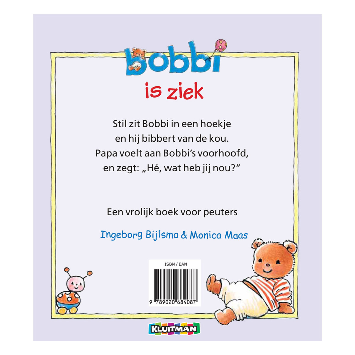 Kluitman bobbi is ziek bobbi is ziek