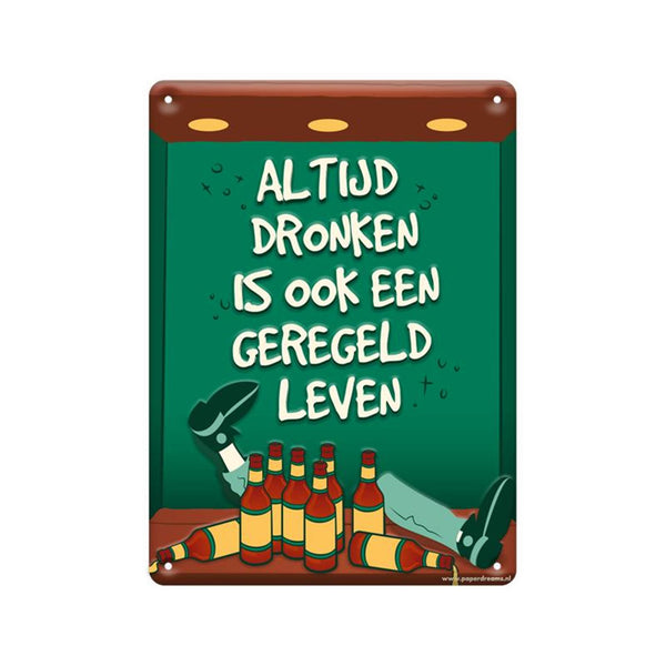 Paperdreams tekstbord metaal 22x16,5cm - altijd dronken