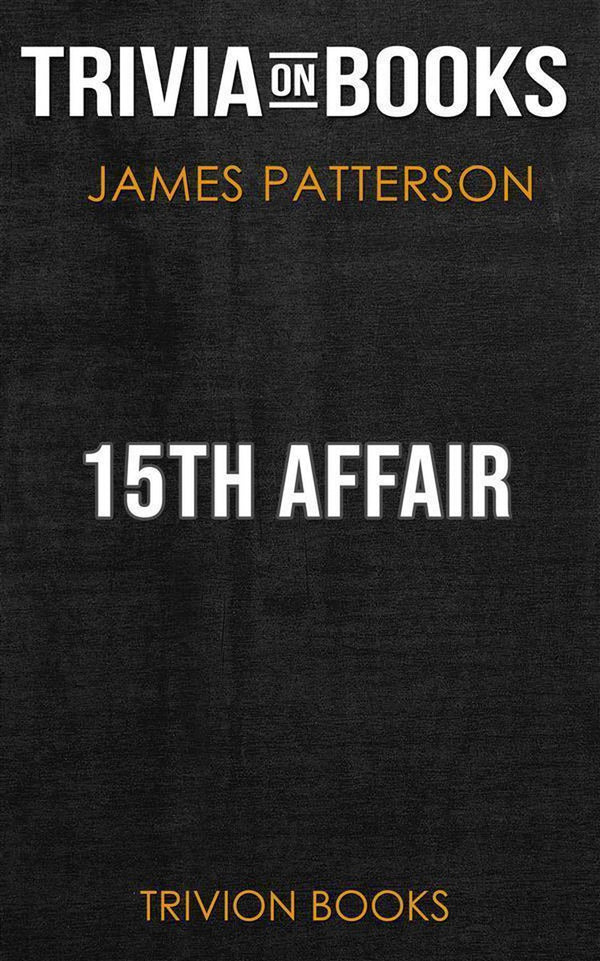 15th affair by james patterson (trivia-on-books)