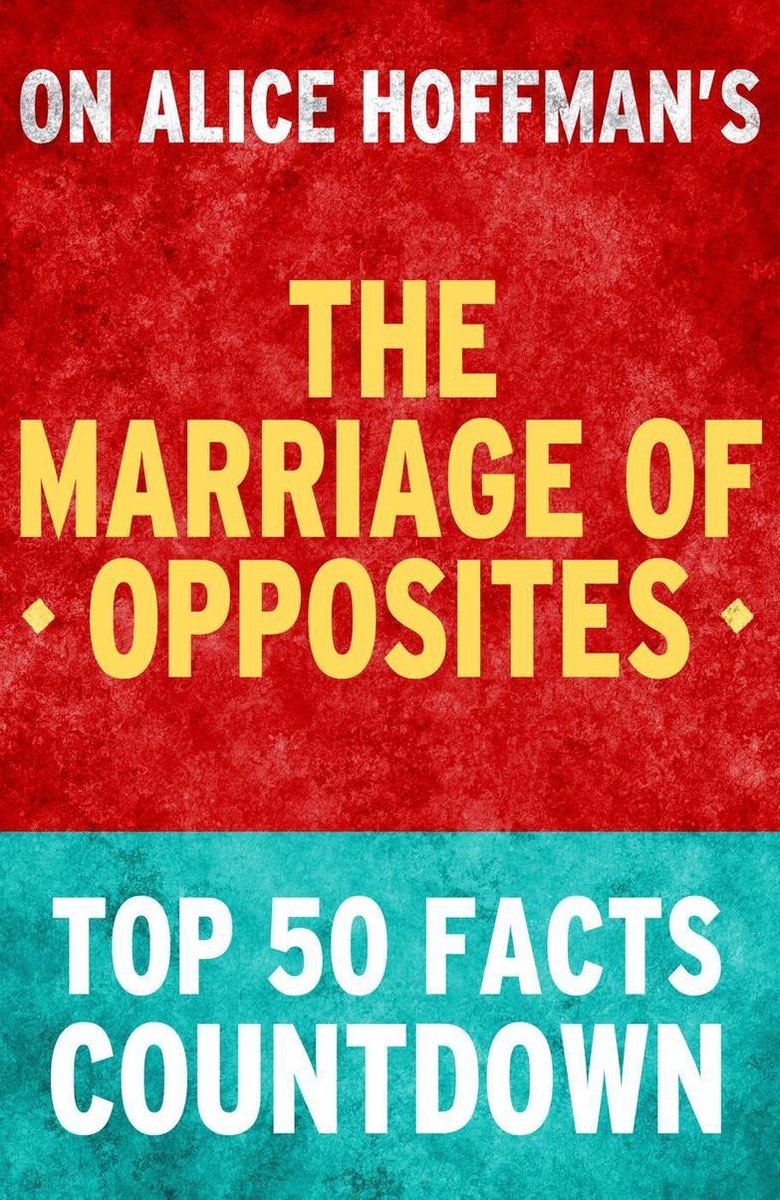 The marriage of opposites: top 50 facts countdown