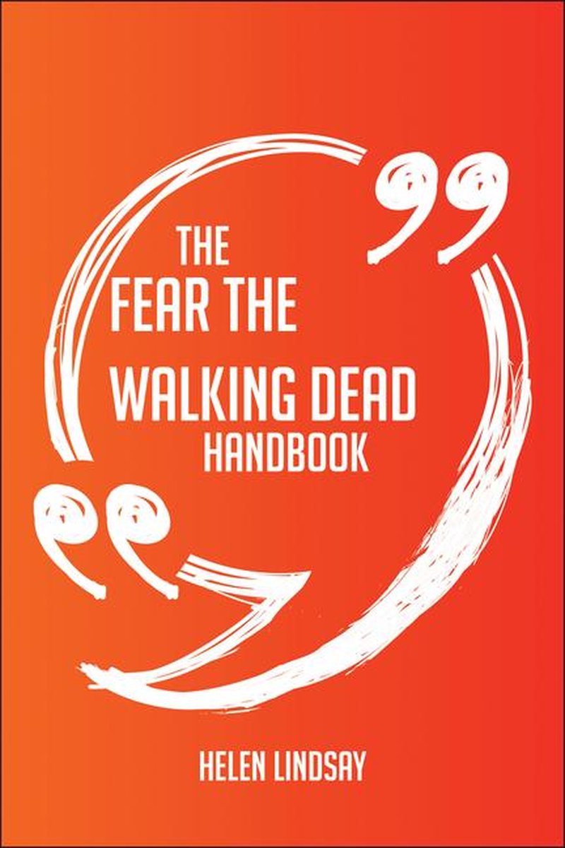 The fear the walking dead handbook - everything you need to know about fear the walking dead