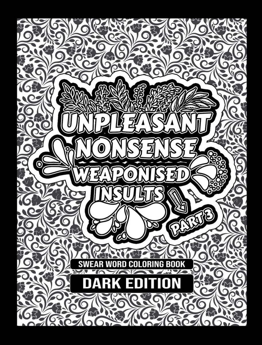 Hugoelena scheldwoorden kleurboek van - unpleasant nonsense: weaponised insults - kleurboek voor volwassenen - engelse editie