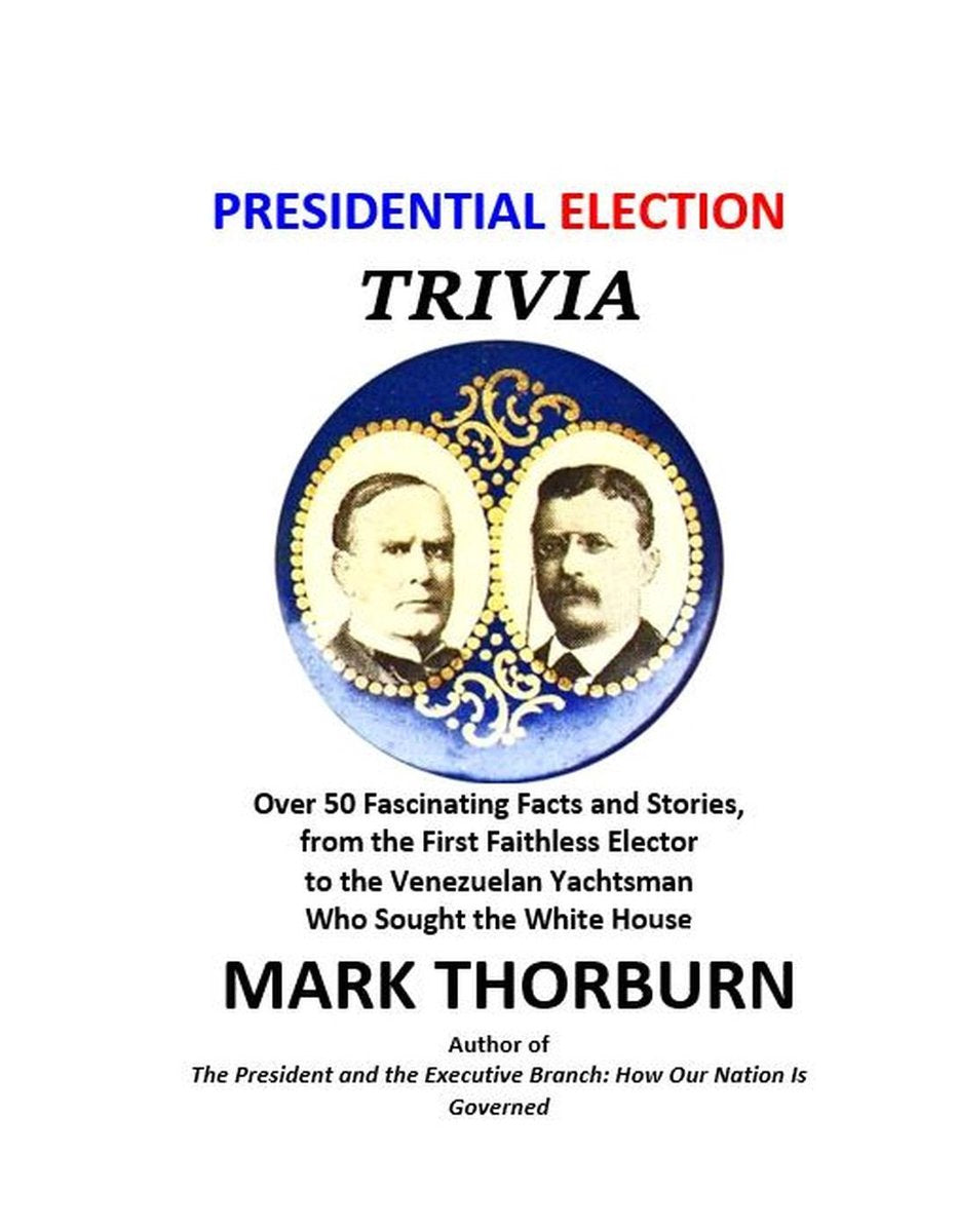 Presidential election trivia