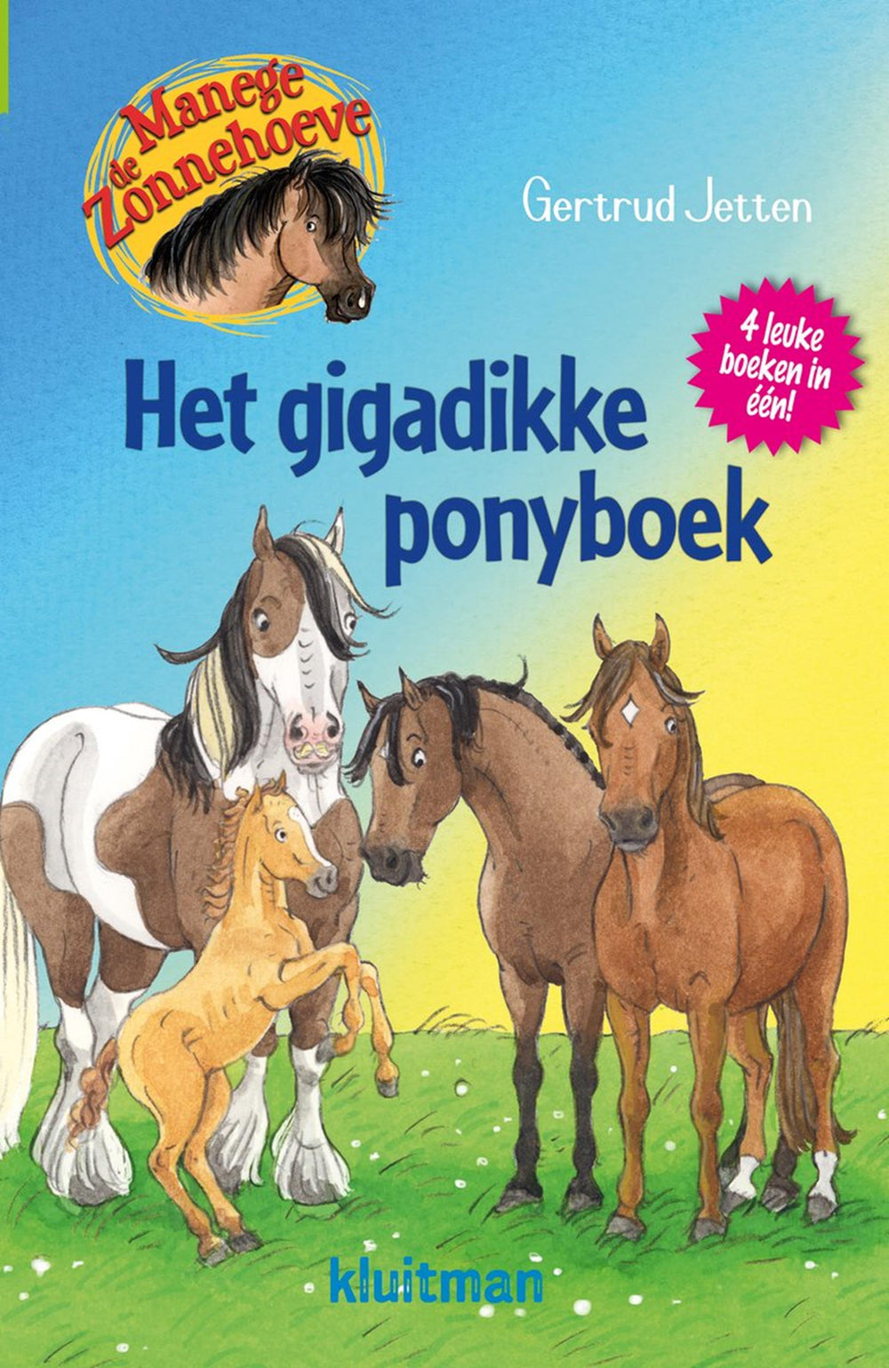 Kluitman manege de zonnehoeve het gigadikke ponyboek