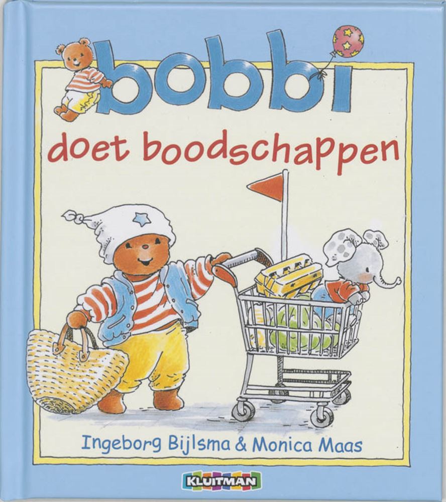 Bobbi 1: bobbi doet boodschappen. 2+