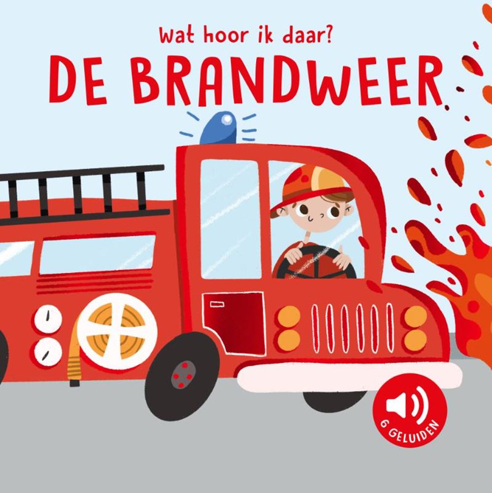 De brandweer - wat hoor ik daar? 0+