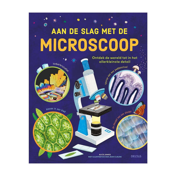 Deltas aan de slag met de microscoop