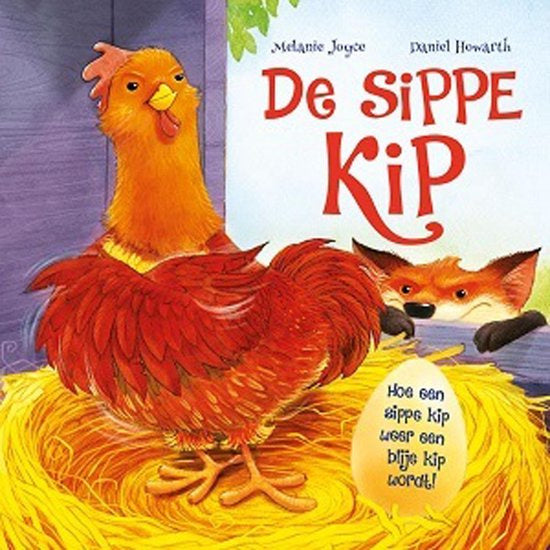 Sippe kip voorleesboek Hoe een Sippe Kip weer een blij ei wordt